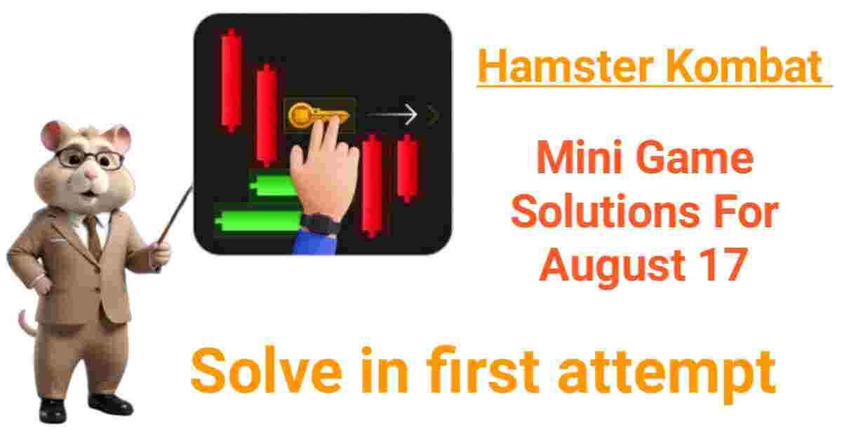 Hamster Kombat Mini Game Solutions August 17, 2024