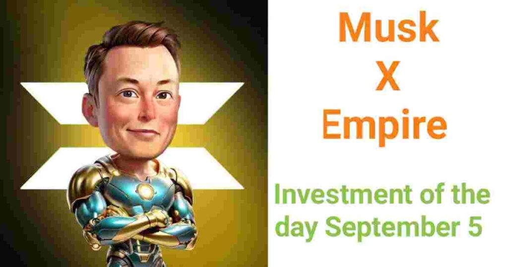 Musk X Empire Daily Combo for September 5, 2024
